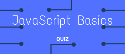 Basic JavaScript Quiz